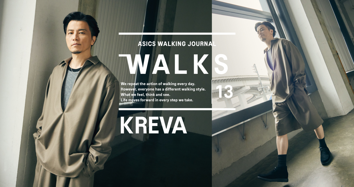 人の数だけ、違った歩き方がある。<br>  人の数だけ、歩く理由がある。<br> WALKS　- KREVA 編 –